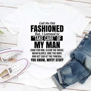 Graphic T-Shirts Call Me Old Fashioned