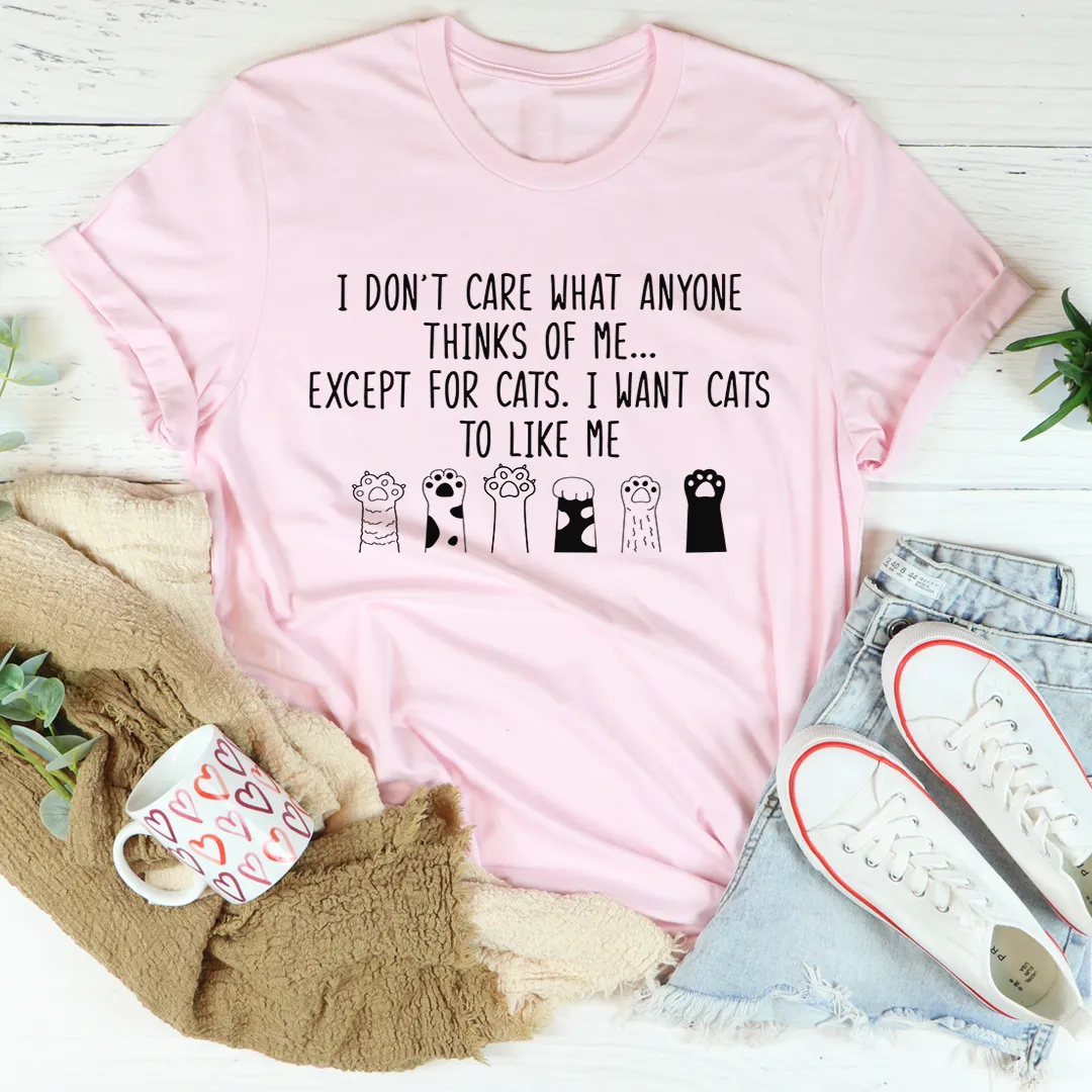 Graphic T-Shirts I Want Cats To Like Me Tee