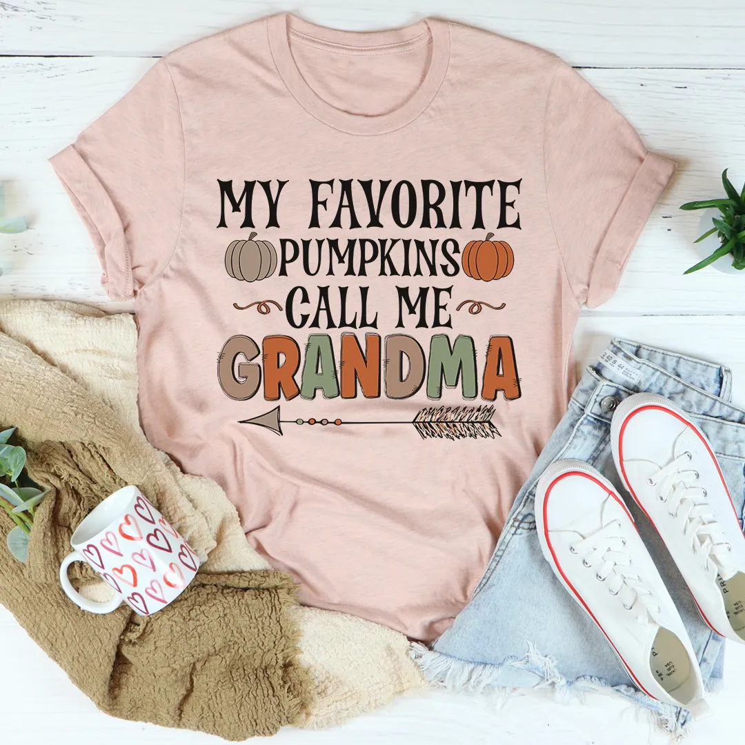 Graphic T-Shirts My Favorite Pumpkins Call Me Grandma Tee