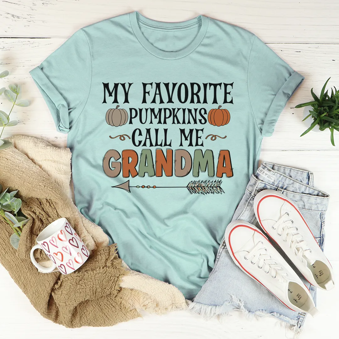 Graphic T-Shirts My Favorite Pumpkins Call Me Grandma Tee