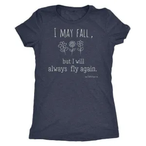 I May Fall Inspirational Women's Soft Vintage Feel T-shirt