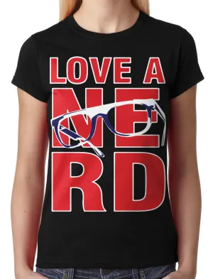 Love A Nerd Junior Ladies T-shirt