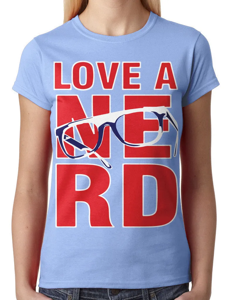 Love A Nerd Junior Ladies T-shirt