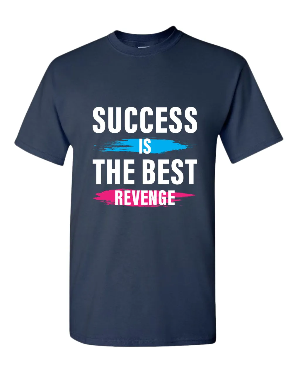 Success is the best revenge t-shirt, motivational t-shirt, inspirational tees, casual tees